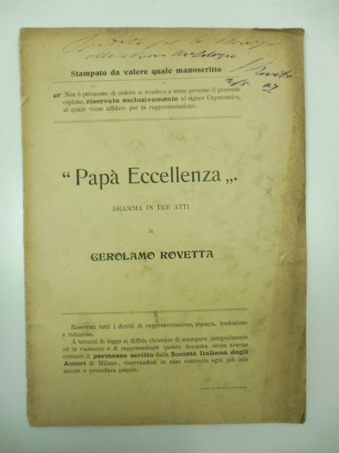 Papà Eccellenza. Dramma in tre atti